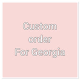 Custom order for Georgia