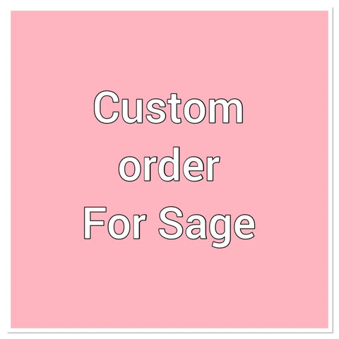 Custom order for Sage